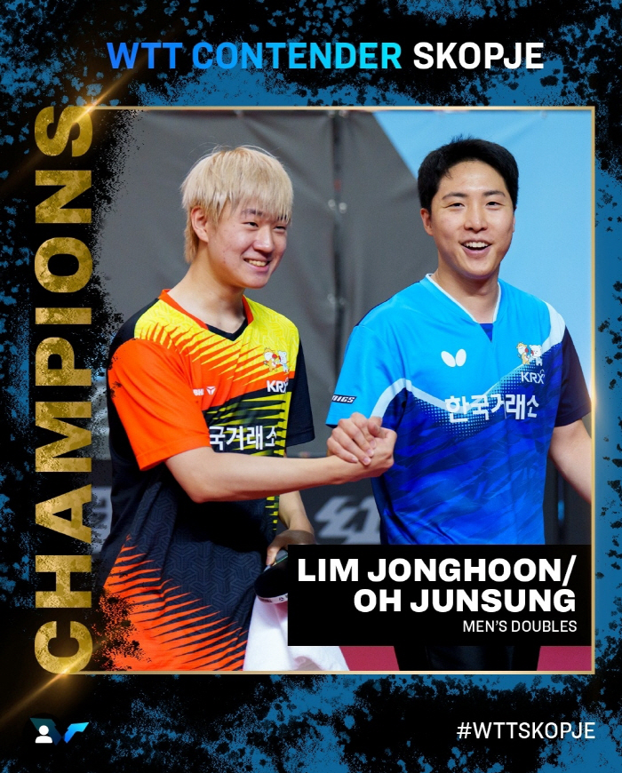 Table tennis ace Lim Jong-hoon X Oh Joon-sung won WTT Contender Skopye Men's Uniform! Oh Jun-sung joins Korea Exchange for first win