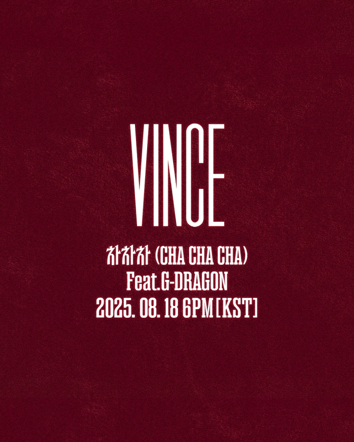 G-Dragon Joins Vince for New Track ‘CHA CHA CHA’, Out July 18